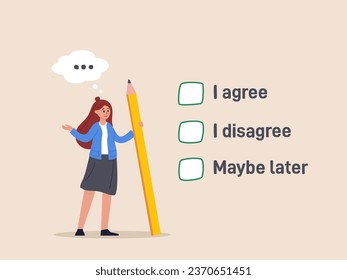 Business agreement concept. Consent document to choose, agree or disagree, accept or approve permission, yes or no answer, decide later, businesswoman holding pencil decide to agree consent question.