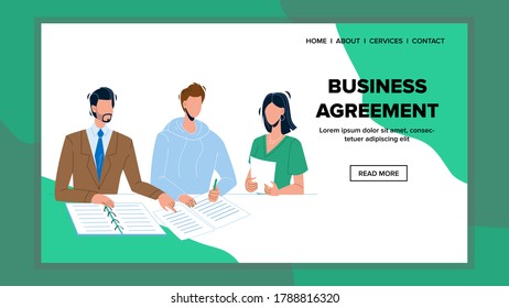 Business Agreement Signing Businessman Vector. Man Sign Business Agreement Contract With Partners. Characters Businesspeople Important Meeting Collaboration Web Flat Cartoon Illustration