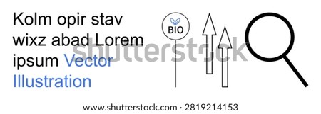 Business analysis, bio products, sustainability concepts, research, progress, ecological solutions. Magnifying glass, upward arrows and bio icon with placeholder text. Business analysis and bio