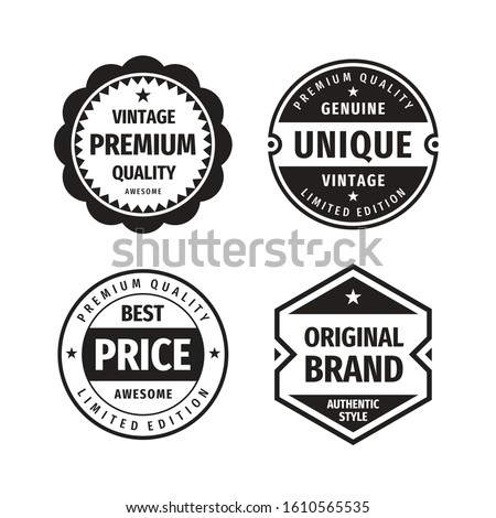 Business badges vector set in retro vintage design style. Abstract logo. Premium quality. Best price. Original brand. Genuine unigue vintage. Concept labels in black & white colors. 
