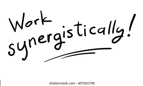 Business Buzzword: work synergistically - vector handwritten phrase