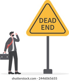 Business or career dead end, no solutions or other work around for business obstacle, risk of struggle at the same job for years concept, depressed businessman office worker stop at dead end road sign svg