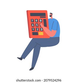 Business Character Holding Huge Calculator in Hands Isolated on White Background. Man Working, Counting Percents, Roi, Return on Investment or Money Refund Concept. Cartoon People Vector Illustration