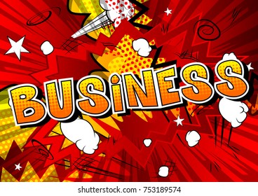 Business - Comic book style word on abstract background.