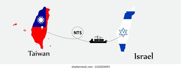 Business concept of both country. Ship transport from Taiwan go to Israel. And flags symbol on maps. EPS.file.Cargo ship.