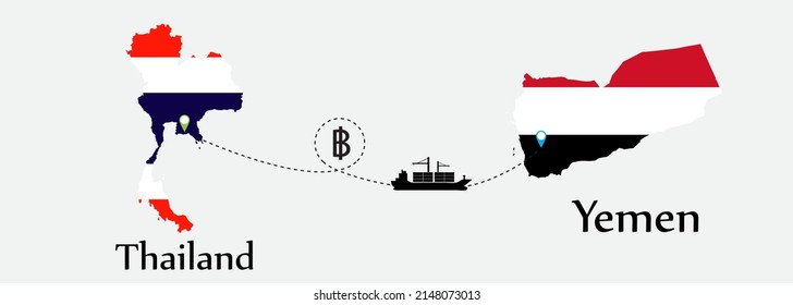 Business concept of both country. Ship transport from Thailand go to Yemen. And flags symbol on maps. EPS.file.Cargo ship.