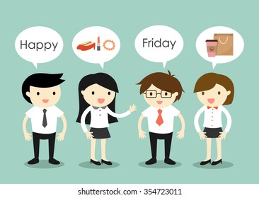 Business concept, businessmen and business women talking about things to do on Friday. Vector illustration.