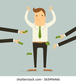 Business concept - everyone wants to get their money from business man. Vector illustration