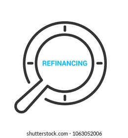 Business Concept: Magnifying Optical Glass With Words Refinancing. Vector illustration 