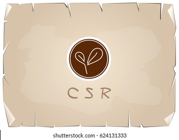 Business Concepts, Green Plant with CSR Abbreviation or Corporate Social Responsibility Achieve Notes on Old Antique Vintage Grunge Paper Texture Background.