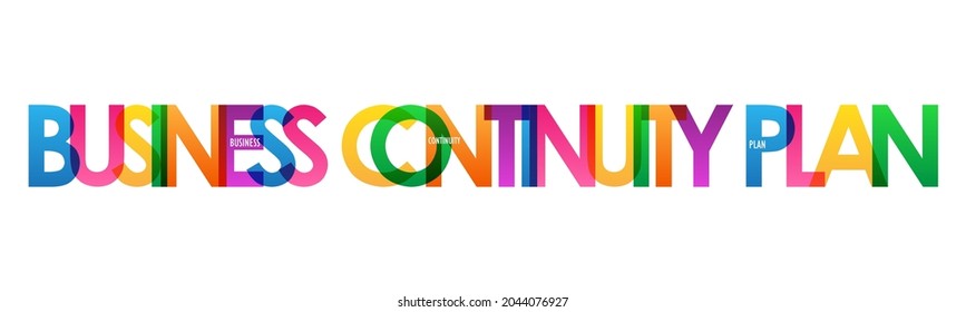 BUSINESS CONTINUITY PLAN colorful vector typography banner on white background