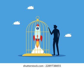 Business control and lack of freedom to seek new things. man keeps a rocket in a cage