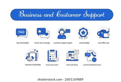 Business and Customer Support. faq chat bubble, review star message, customer support agent, award badge, online job listing, business handshake, invoice document, and more.