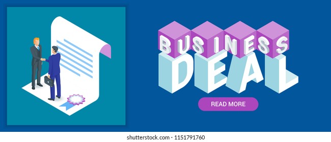 Business deal banner. Image of a business contract and businessmens. Highly detailed vector illustration of isometric objects