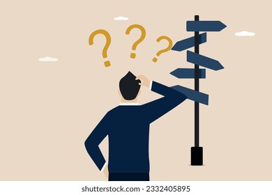 Toma de decisiones empresariales, trayectoria profesional, dirección de trabajo o liderazgo para elegir el concepto del camino correcto hacia el éxito, confundido gerente de negocios que mira muchas señales de tránsito y piensa adónde ir