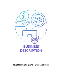 Business description blue gradient concept icon. Enterprise data. Advantage of commercial planning abstract idea thin line illustration. Isolated outline drawing. Myriad Pro-Bold font used