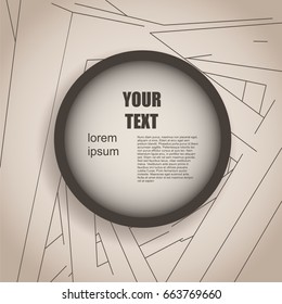 Business design concept with round text field. Grunge texture effect