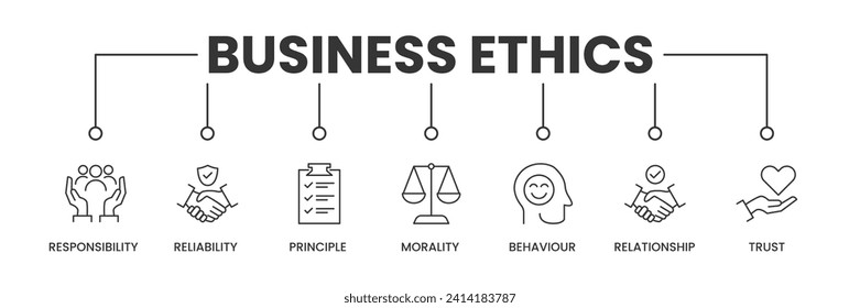 Business Ethics banner with icons. Outline icons of Responsibility, Reliability, Principle, Morality, Behaviour, Relationship, and Trust. Vector Illustration.