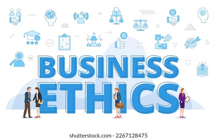 business ethics concept with big words and people surrounded by related icon with blue color style