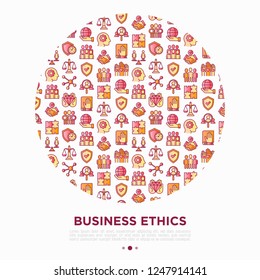 Business ethics concept in circle with thin line icons: union, trust, honesty, responsibility, justice, commitment, no to racism, gender employment, core values. Vector illustration for print media.