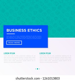 Business ethics concept with thin line icons: union, trust, honesty, responsibility, justice, commitment, no to racism, recruitment service, gender employment. Vector illustration, web page template.