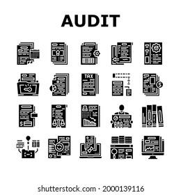 Business Finance Audit Collection Icons Set Vector. Comparative Analysis And Tax Accounting, Audit Of Annual And Consolidated Financial Statement Glyph Pictograms Black Illustrations