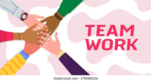 Business Hands Team Work. Friends With Stack Of Hands Showing Unity And Teamwork, Top View. Business, Collaboration And Partnership. Vector Illustration, EPS 10.