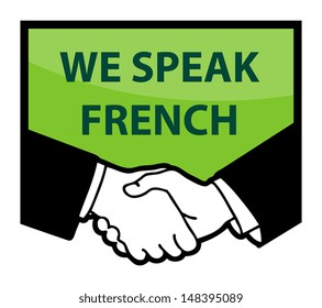 Business handshake and text We Speak French, vector illustration