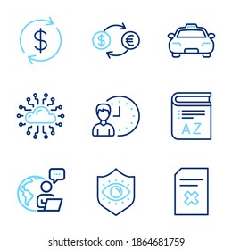 Business icons set. Included icon as Delete file, Cloud network, Usd exchange signs. Eye protection, Taxi, Vocabulary symbols. Working hours, Currency exchange line icons. Line icons set. Vector