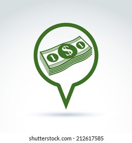 Business idea discussion concept, chat on economics and investment theme. Speech bubble with a bundle of money, dollar cash.