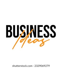 Business Ideas text concept on on white background.