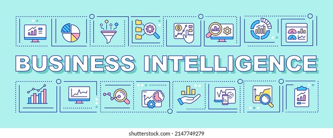 Business intelligence word concepts turquoise banner. Making strategic decisions. Infographics with icons on color background. Isolated typography. Vector illustration with text. Arial-Black font used