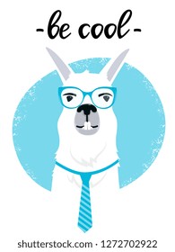 Business Llama with glasses and tie. Be cool hand drawn lettering