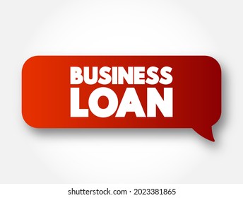 Business Loan text message bubble, business concept background