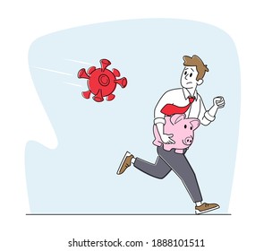 Business Man Character Escape from Huge Coronavirus Cell Attack with Piggy Bank in Hands. Financial Crisis, Businessman Save Money, Finance Loss at Covid Pandemic Concept. Linear Vector Illustration