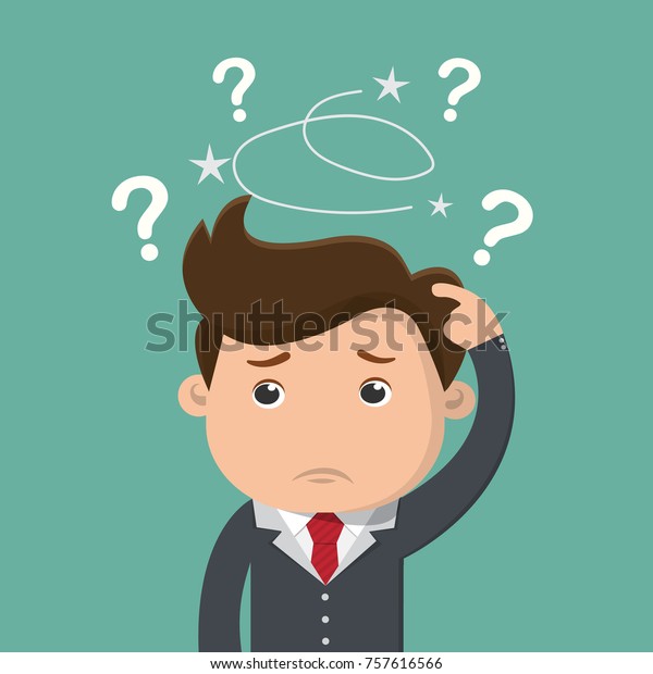 Business man is\
confused, Thinking businessman surrounded by question marks ,\
Business concept - vector\
illustration