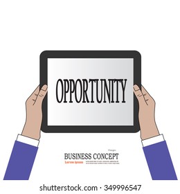Business man hold tablet with opportunity .opportunity concept. vector illustration.