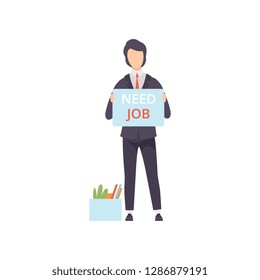 Business man holding placard with Need job lettering, unemployed male job seeker, office worker fired from job vector Illustration