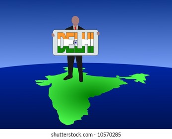business man standing on map of India with Delhi text sign