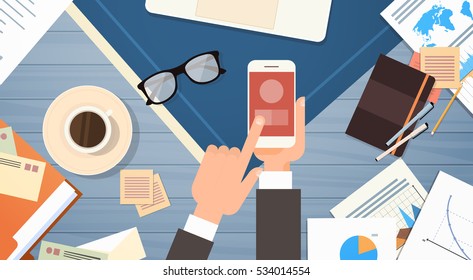 Business Man Using Smart Phone Workplace Desk Documents Papers Folder Office Stuff Top Angle View Flat Vector Illustration