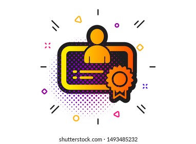 Business management sign. Halftone circles pattern. Certificate icon. Best manager symbol. Classic flat certificate icon. Vector
