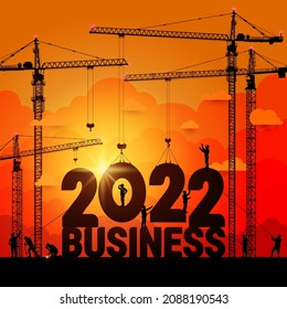 Business in the New Year 2022. Vector illustration business finance background. Large construction site crane building a business text idea concept. Black silhouette illustration design.