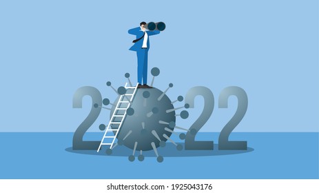 Business outlook vision concept in year 2022. Visionary businessman leader use binoculars to forecast business opportunity. On top of ladder above the year 2022 number and virus, COVID-19 coronavirus.