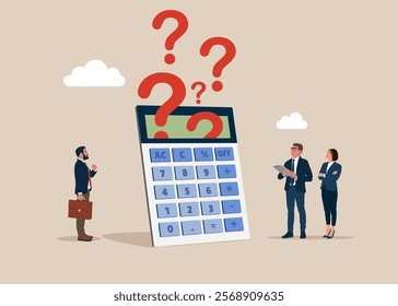 Business people looking on calculator with question marks. Business analysis to new idea. Vector illustration in flat style. 