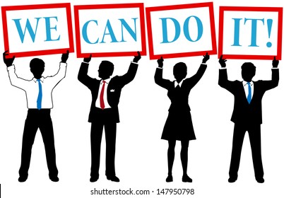 Business people team join to hold up We Can Do It signs