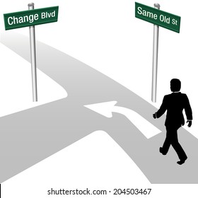 Business person decision to go same old way or change choose new path and direction