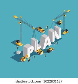 Business plan creation 3d isometric vector concept with workers and construction machinery. Illustration of business plan and process construction
