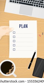Business planning concept. Paper sheet with plan list template in hand, coffee, laptop, smartphone, pen on wooden table top view. Office workplace in flat style vertical banner. Vector illustration