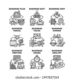 Business Planning Set Icons Vector Illustrations. Business Plan And Unit, Suit And Meeting, Businessman Travel And Focus, Dinner And Lunch, Analyst And Hours. Financial Occupation Black Illustration