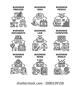 Business Process Set Icons Vector Illustrations. Business Idea And News, Video And World, Computer And Researching Documents, People And Law. Technology And Software Black Illustration